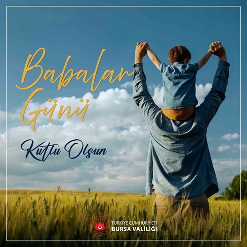 Vali Erol Ayyıldız'ın "Babalar Günü" Mesajı